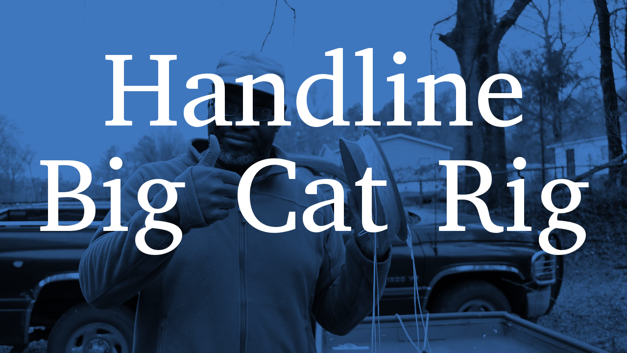 Handline Big Cat Rig