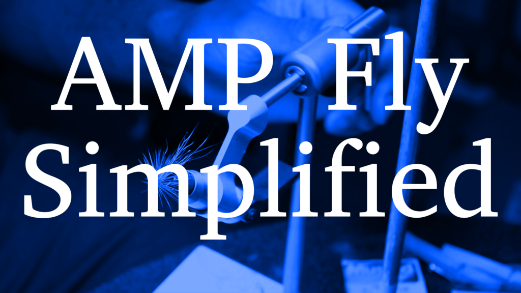 Tying the Simplified AMP Fly